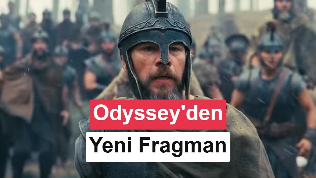 Christopher Nolan'ın Yeni Şaheseri The Odyssey'den Final Fragmanı ve Beklentiler