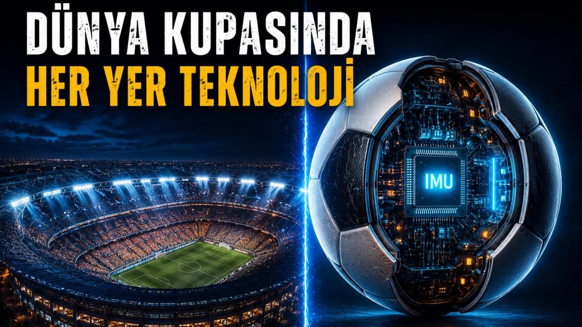 2026 Dünya Kupası: Futbolun Geleceği Yapay Zeka ve Dijitalleşmeyle Şekilleniyor