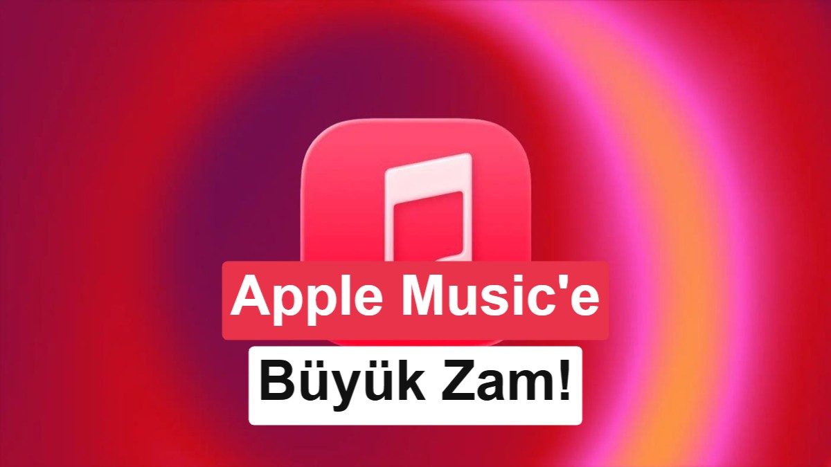 Apple Servislerine Türkiye'de Büyük Zam: Müzik ve Bulut Depolamada Yeni Fiyatlar