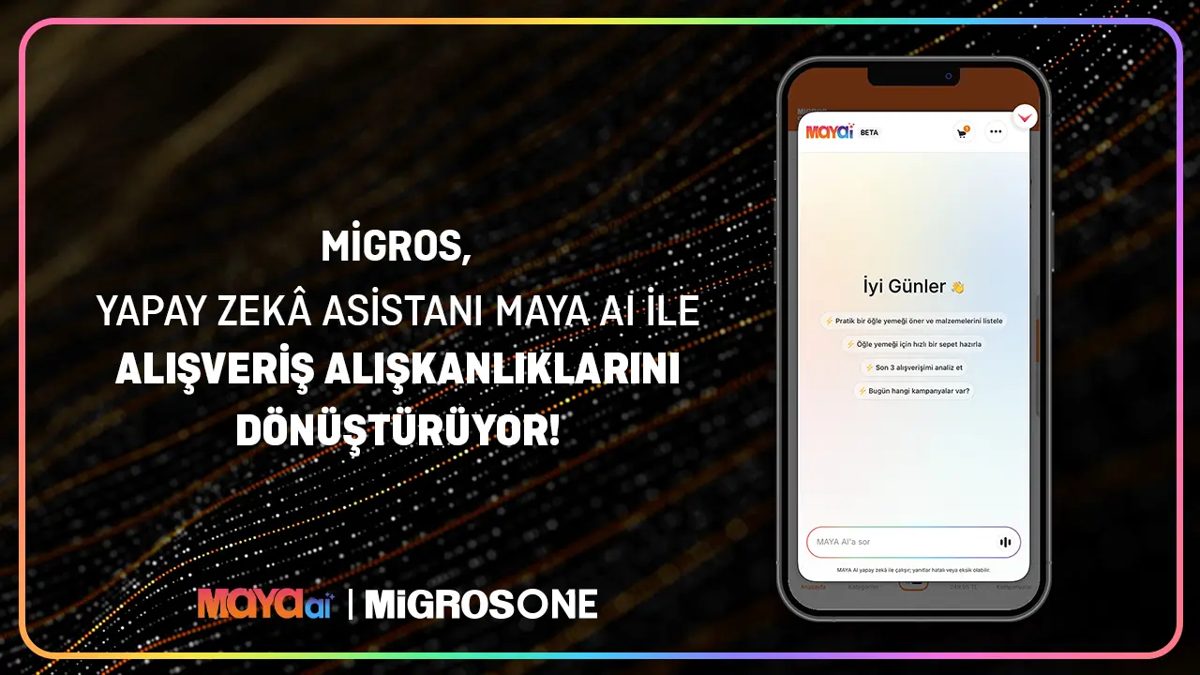 Migros'tan Yapay Zeka Hamlesi: Maya AI ile Alışverişte Kişiselleştirme Çağı Başlıyor